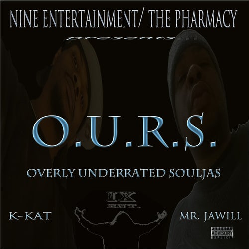 O.U.R.S. (Overly UnderRated Souljas)