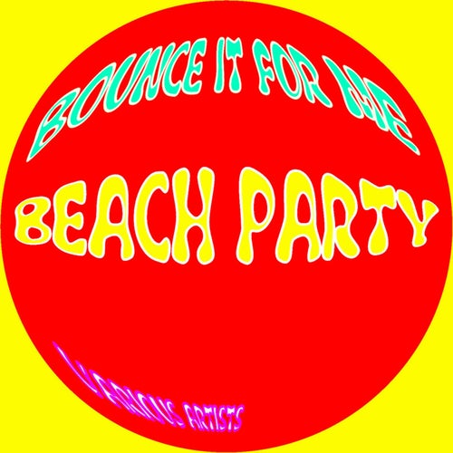 Bounce It For Me Beach Party (Beach Cruiser Mix)