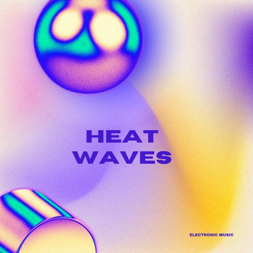 Heat Waves (Trance)