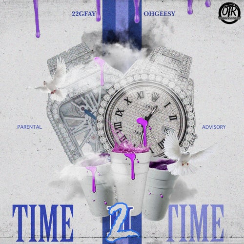 Time 2 Time (feat. OHGEESY)