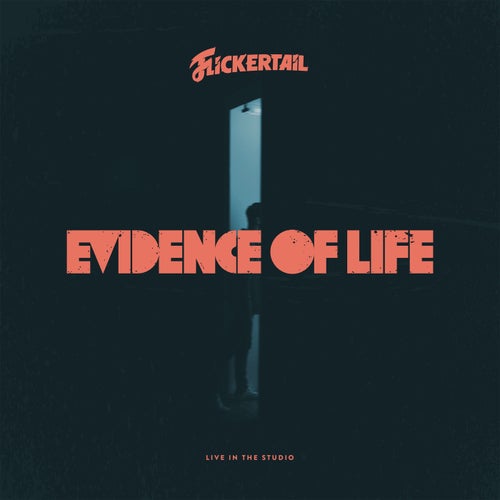 Evidence of Life (Live in the Studio)