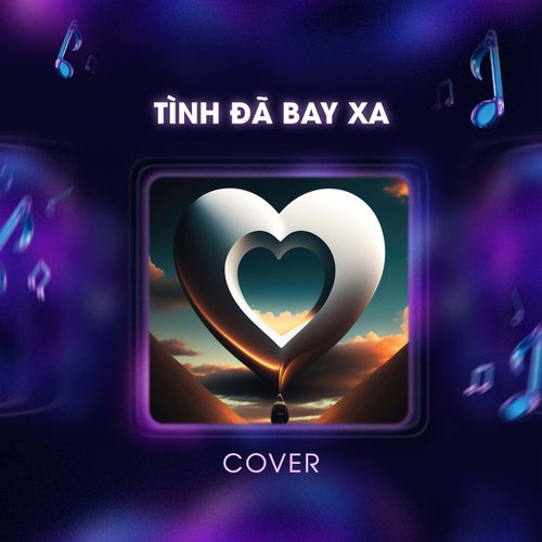 Tình Đã Bay Xa (Cover)