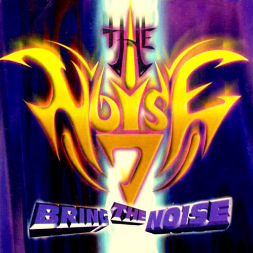 The Noise, Vol. 7 (Bring the Noise)