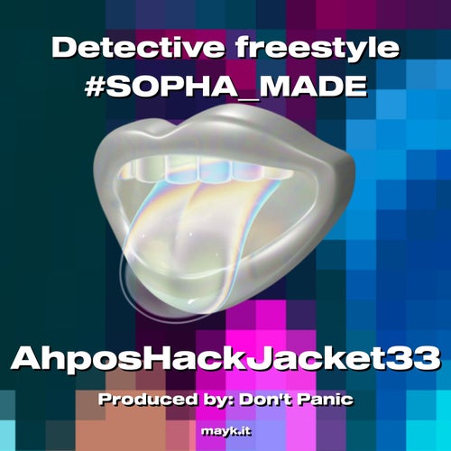 Detective freestyle #SOPHAMADE