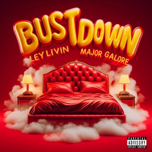 Bust Down (feat. Major Galore)