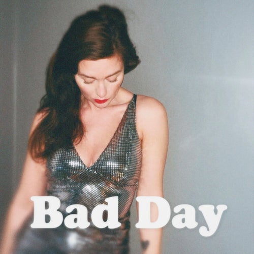 Bad Day