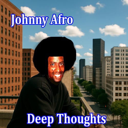 Deep Thoughts
