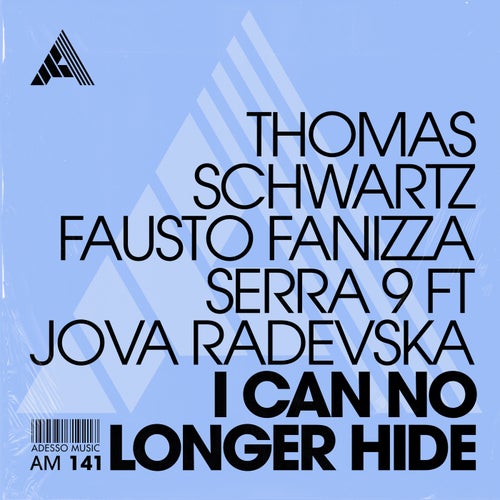 I Can No Longer Hide (Extended Mix)