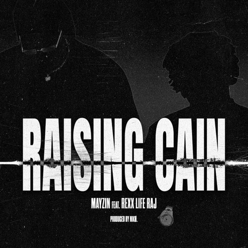 Raising Cain (feat. Rexx Life Raj)