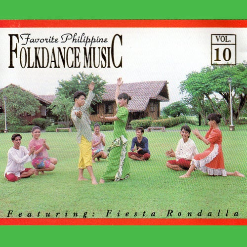 Favorite Philippine Folkdance Music, Vol. 10