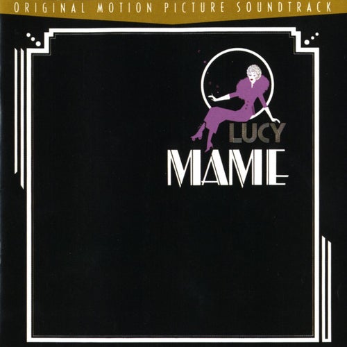 Mame . by Mame Soundtrack - Jane Cornell & Orchestra, Mame Soundtrack  - Lucille Ball & Chorus, Lucille Ball, Kirby Furlong, Jane Connell, Sab  Shimono, Mame Soundtrack - Robert Preston & Chorus,