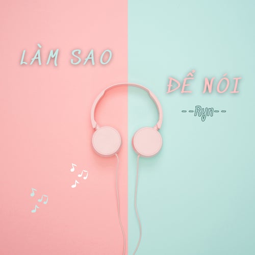 Làm Sao Để Nói