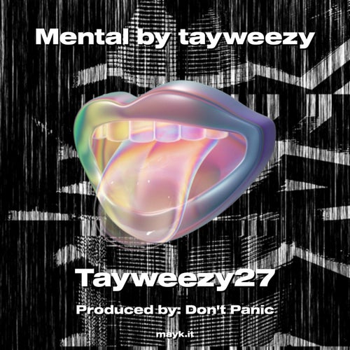 Mental by tayweezy