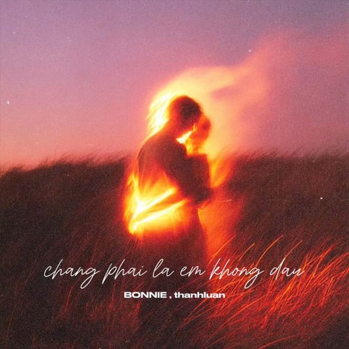 Chẳng Phải Là Em Không Đau