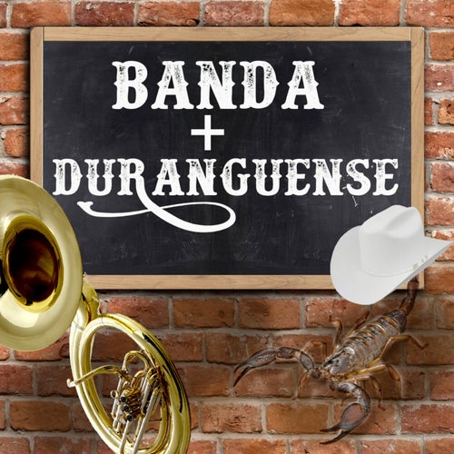 Banda + Duranguense (Norteño)