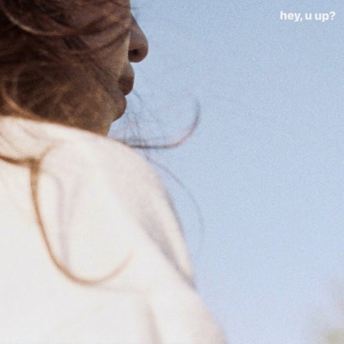 hey, u up?