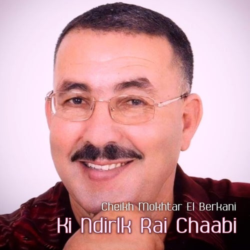 Ki Ndirlk Rai Chaabi