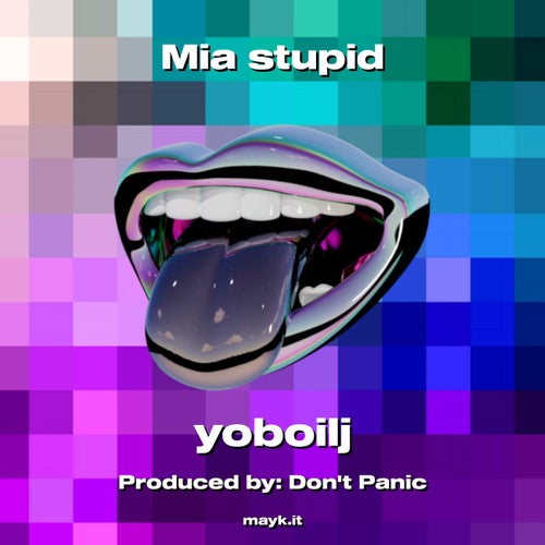 Mia stupid