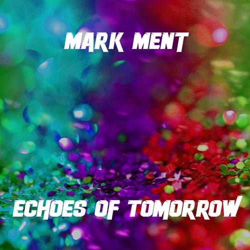 Echoes of Tomorrow