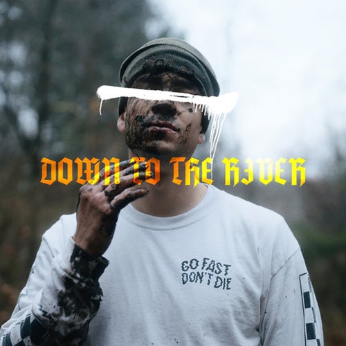 down to the river