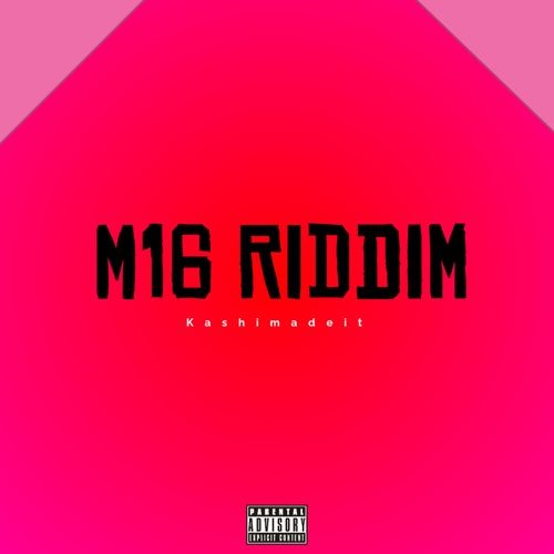 M16 Riddim