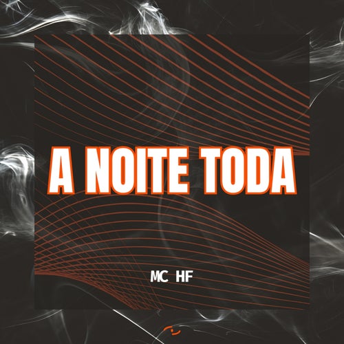 A noite toda
