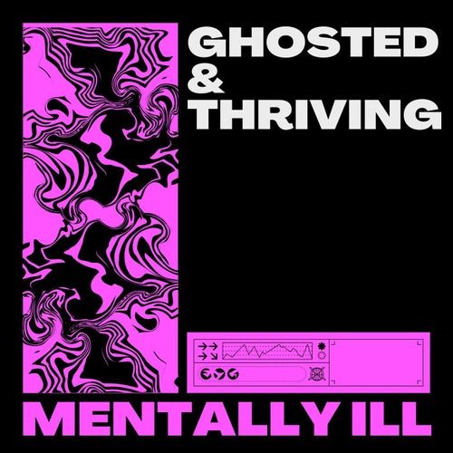 Ghosted & Thriving (Hard Dance)