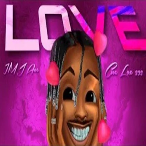 Love (feat. I'm ace & cue lox 333)