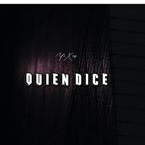 Quien Dice