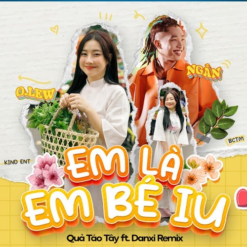 Em Là Em Bé Iu (Quả Táo Tây Ft Danxi Remix)