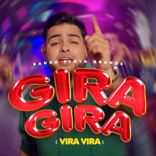 Gira, Gira (vira, vira)