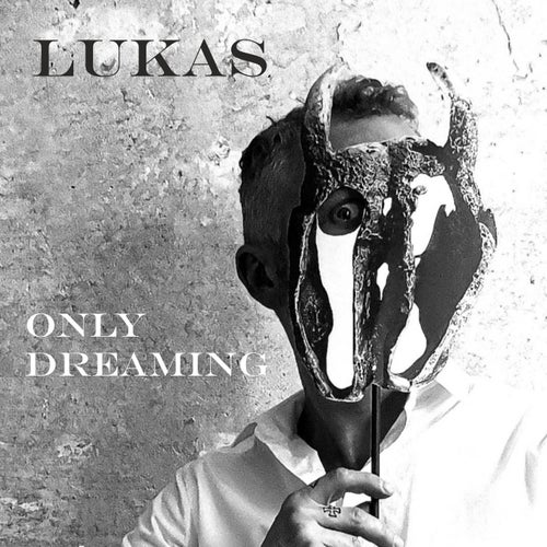 Lukas Only Dreaming