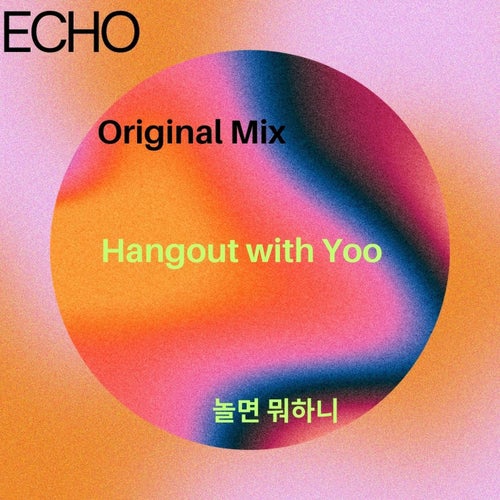 Hangout with Yoo (놀면뭐하니) (Original Mix)