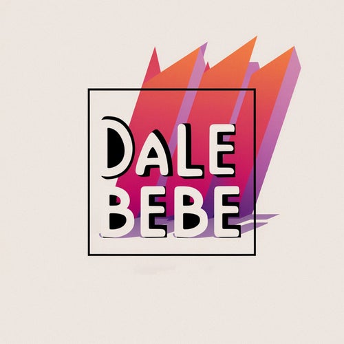 Dale bebe (feat. Jeremi Max)