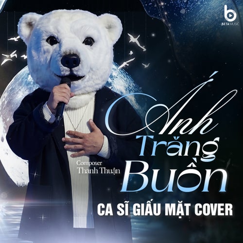 Ánh Trăng Buồn (PhongG - Beta Music)