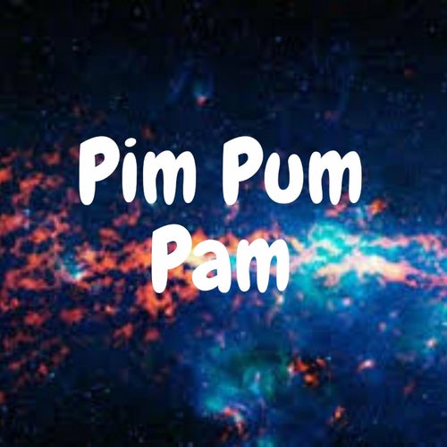 Pim Pum Pam
