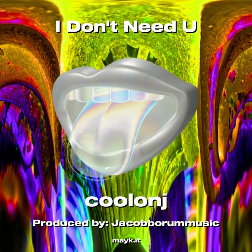 I Don't Need U