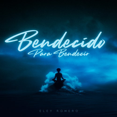 Bendecido Para Bendecir