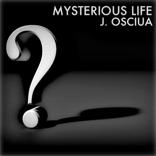 Mysterious Life