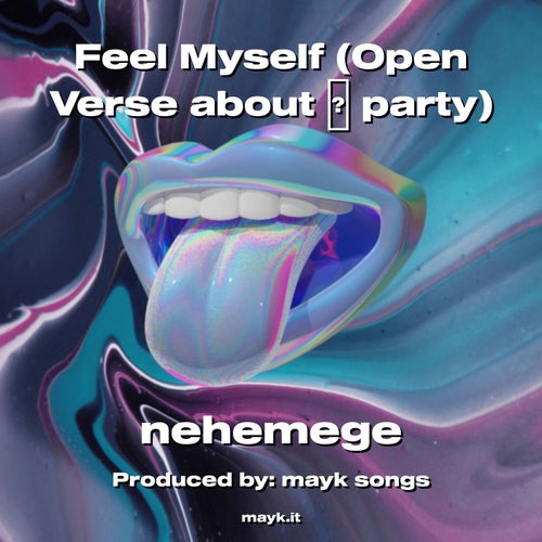 Feel Myself (Open Verse about  party)
