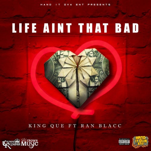 Life Aint That Bad (feat. Ran Blacc)