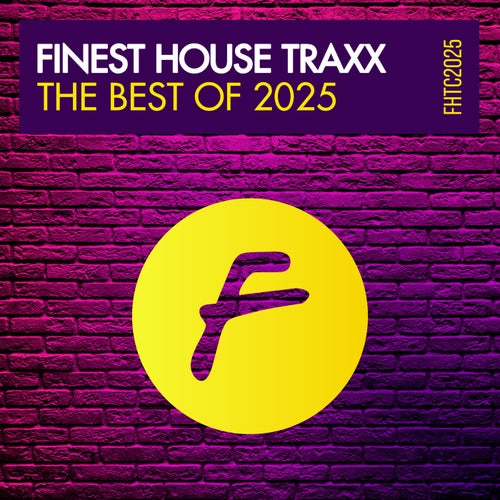 Finest House Traxx The Best of 2025