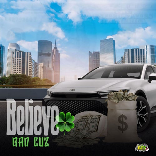 Badd Cuz - Believe