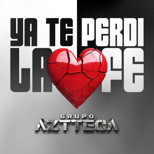 Ya Te Perdí La Fe