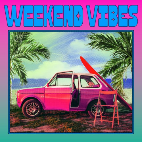 Weekend Vibes