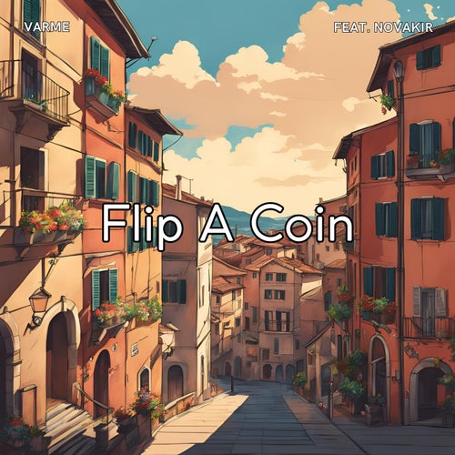 Flip A Coin (feat. Novakir)