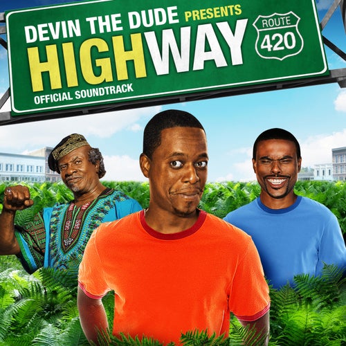 Devin the Dude Presents: Highway 420 (Original Motion Picture Soundtrack)