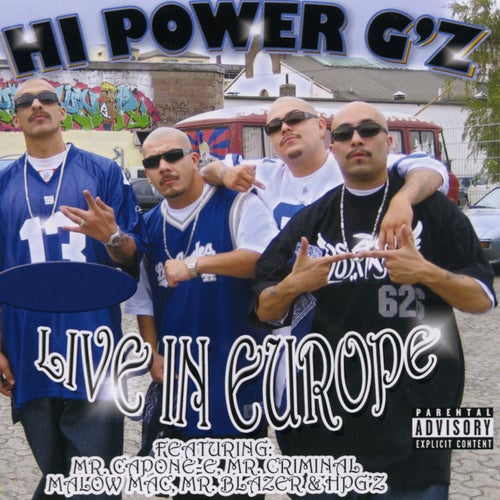 Hi Power G'z Live in Europe