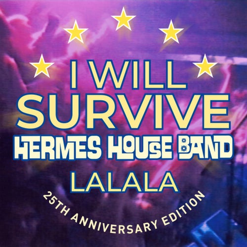 I Will Survive (Lalala) (25th Anniversary Edition)