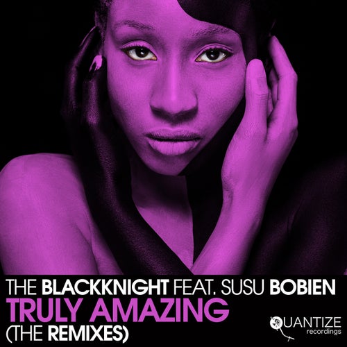 Truly Amazing (The Remixes)